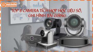 top-8-camera-tich-hop-hoc-lieu-so-ghi-hinh-bai-giang