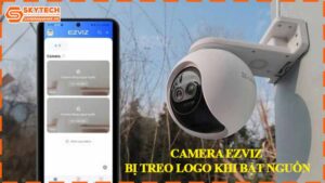 camera-ezviz-bi-treo-logo-khi-bat-nguon