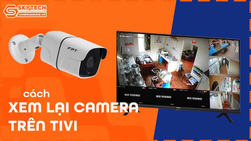 camera-fpt-bi-loi-khong-hien-thi-tren-tv
