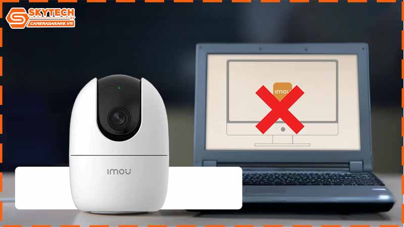 camera-imou-khong-cho-phep-truy-cap-bang-may-tinh.jpg-2