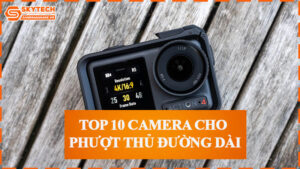 top-10-camera-cho-phuot-thu-duong-dai-0