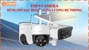 top-5-camera-dung-pin-sac-hoac-nang-luong-du-phong