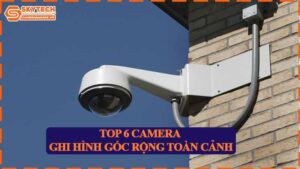 top-6-camera-ghi-hinh-goc-rong-toan-canh