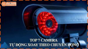top-7-camera-tu-dong-xoay-theo-chuyen-dong
