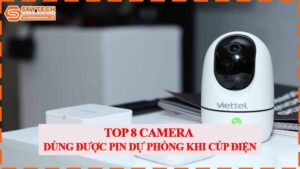 top-8-camera-dung-duoc-pin-du-phong-khi-cup-dien.jpg-0