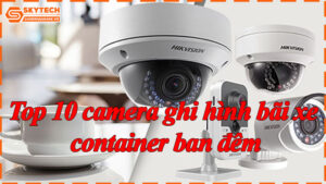 top-10-camera-ghi-hinh-bai-xe-container-ban-dem-11
