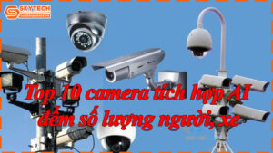 top-10-camera-tich-hop-ai-dem-so-luong-nguoi-xe-11