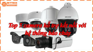 top-5-camera-ho-tro-ket-noi-voi-he-thong-bao-chay-6
