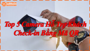 top-5-camera-ho-tro-khach-check-in-bang-ma-qr-8