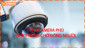 top-5-camera-luu-tru-dai-ngay-phuc-vu-tra-cuu