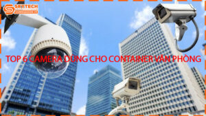 top-6-camera-dung-cho-container-van-phong