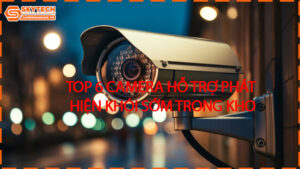 top-6-camera-ho-tro-phat-hien-khoi-som-trong-kho