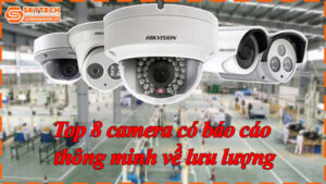 top-8-camera-co-bao-cao-thong-minh-ve-luu-luong-9