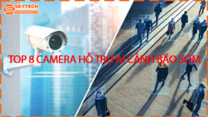 top-8-camera-ho-tro-ai-canh-bao-som