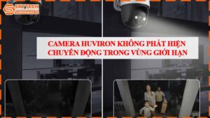 camera-huviron-khong-phat-hien-chuyen-dong-trong-vung-gioi-han.jpg-1