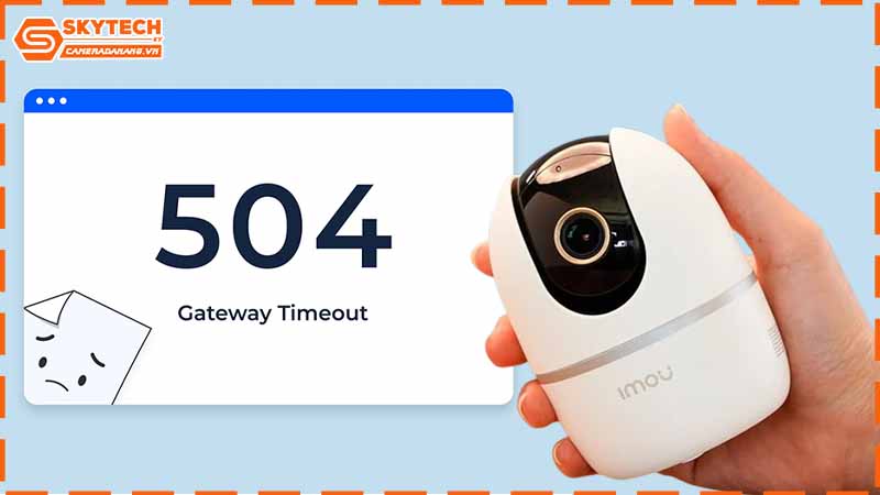 camera-imou-bao-timeout-khi-ket-noi-tu-xa.jpg-2