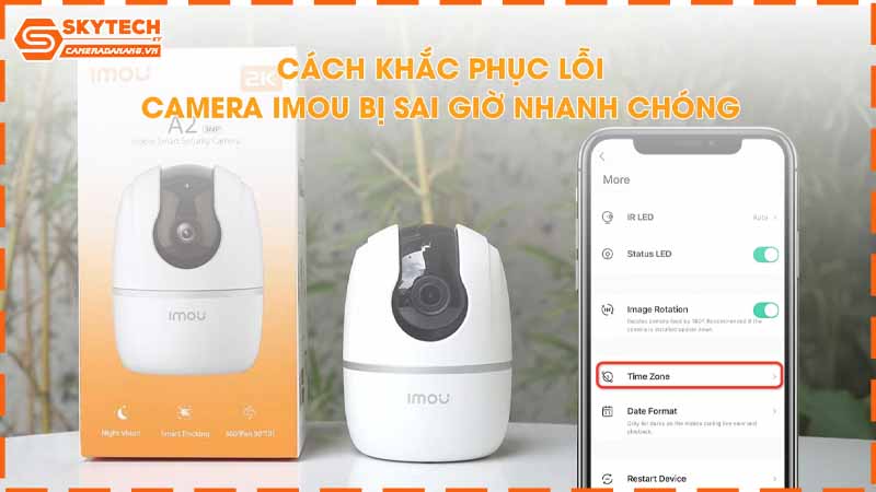 camera-imou-bi-sai-lech-thoi-gian-ghi-hinh.jpg-1