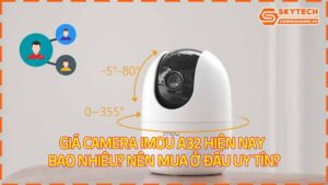 gia-camera-imou-a32-hien-nay-bao-nhieu-nen-mua-o-dau-uy-tin