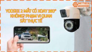 yoosee-2-mat-co-xoay-360-khong-pham-vi-quan-sat-thuc-te