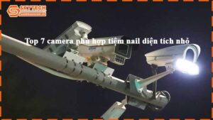 top-7-camera-phu-hop-tiem-nail-dien-tich-nho-1